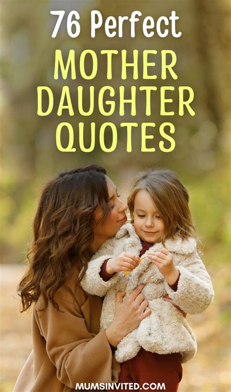 daughter quotes from mother|76 Unforgettable Mother